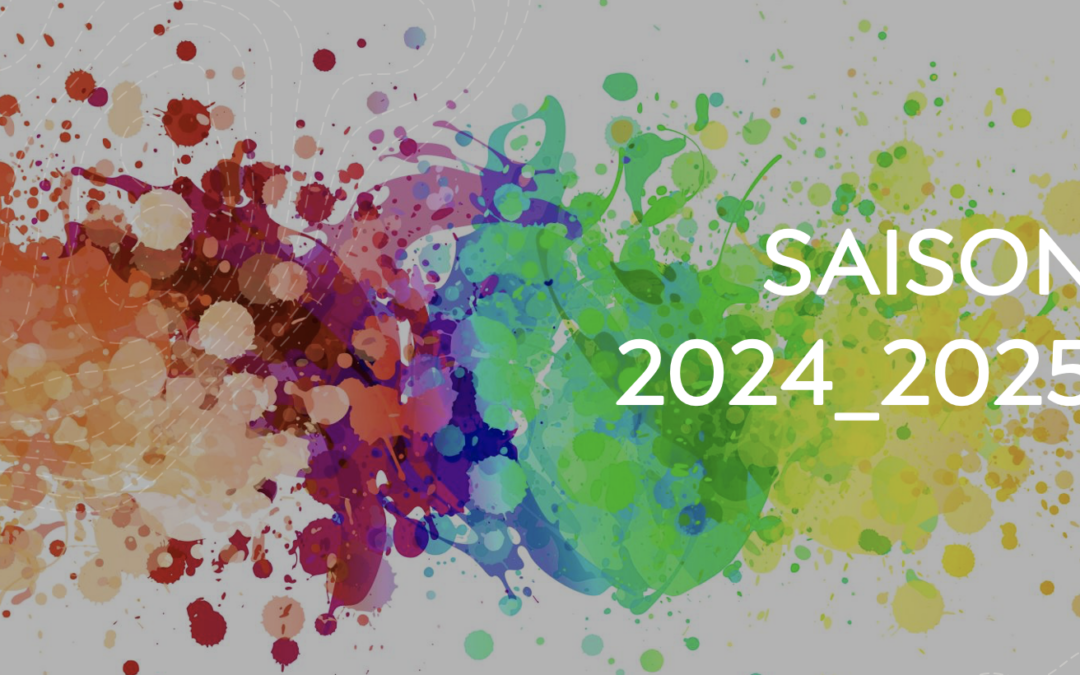 SAISON 2024_2025… Préparons la !